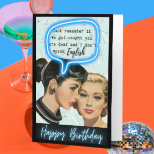 Funny Retro Birthday Card Best Friend-Sassy-Deaf
