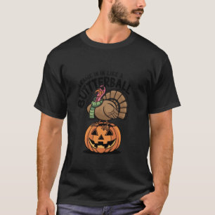 Funny Retro Came In Like A Butterball Thanksgiving T-Shirt
