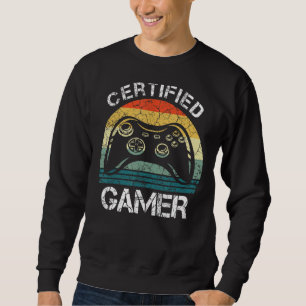 Funny Retro Certified Gamer Gaming Video Games Sweatshirt