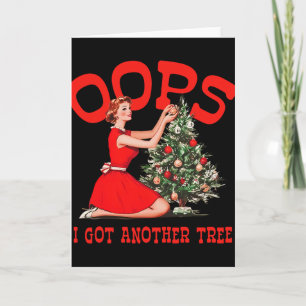 Funny Retro Christmas Oops I Got Another Tree  Card