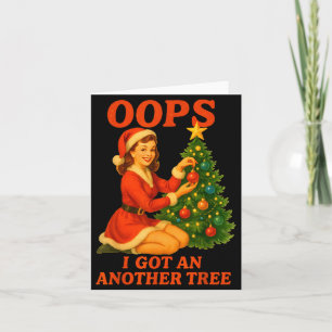 Funny Retro Christmas Oops I Got Another Tree  Card
