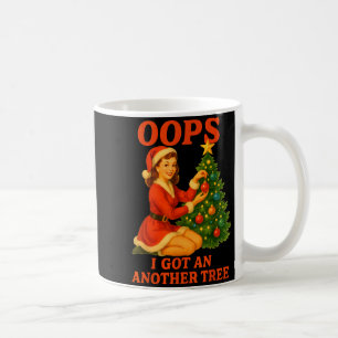Funny Retro Christmas Oops I Got Another Tree  Coffee Mug