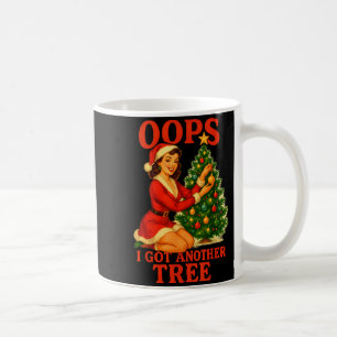 Funny Retro Christmas Oops I Got Another Tree  Coffee Mug