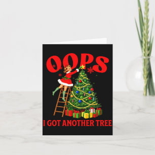 Funny Retro Christmas Oops I Got Another Tree Prem Card