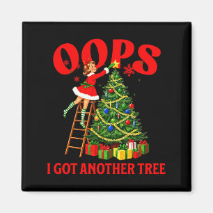 Funny Retro Christmas Oops I Got Another Tree Prem Magnet
