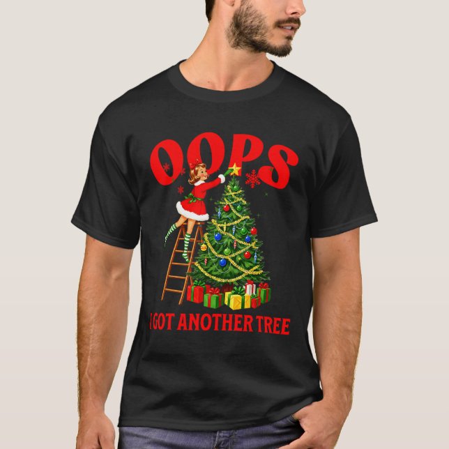 Funny Retro Christmas Oops I Got Another Tree Prem T-Shirt (Front)
