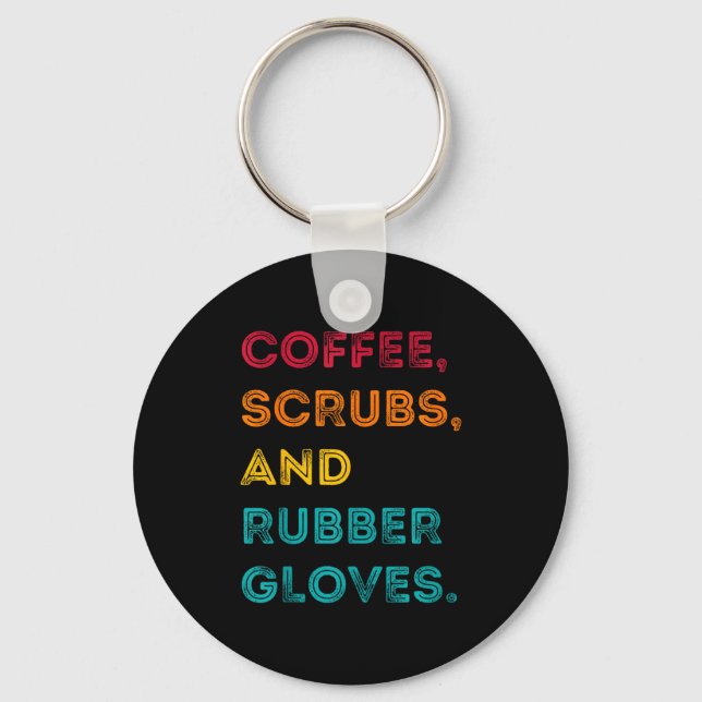 Funny Retro Coffee Scrubs Rubber Gloves Nurse Doct Key Ring (Front)