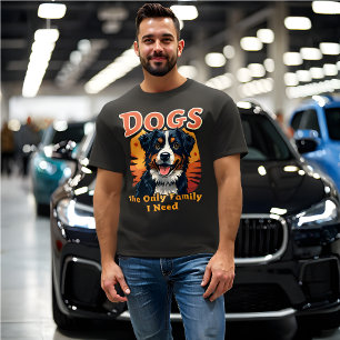 Funny Retro 'Dogs Are the Only Family I Need' T-Shirt