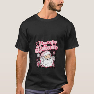 Funny Retro Don t Stop Believing Santa Claus Chris T-Shirt
