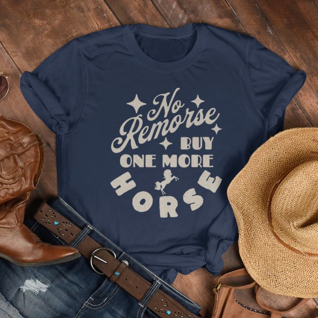 Funny Retro Equestrian No Remorse Buy Horse T-Shirt (Creator Uploaded)