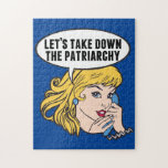 Funny Retro Feminist Pop Art Anti Patriarchy Jigsaw Puzzle<br><div class="desc">Let's Take Down the Patriarchy gift. Cute pop art feminism design for a strong pro choice Anti Trump woman voter. A cool social justice political humor cartoon.</div>