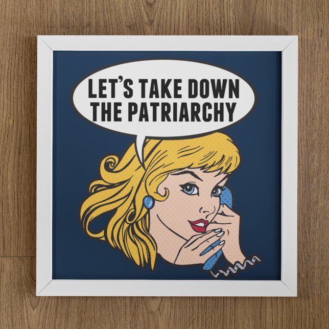 Funny Retro Feminist Pop Art Anti Patriarchy Poster (Creator Uploaded)