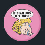 Funny Retro Feminist Pop Art Girl Pink Political Magnet<br><div class="desc">Let's Take Down the Patriarchy magnet. Cute retro pop art feminism design for a strong pro choice woman voting for female leadership in our country. Stand up for women's rights and female empowerment with this cool political humour cartoon that features a pretty blonde leader planning a women's march on a...</div>