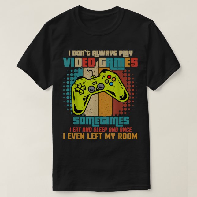 Funny Retro Gamer Quote Design T-Shirt (Design Front)
