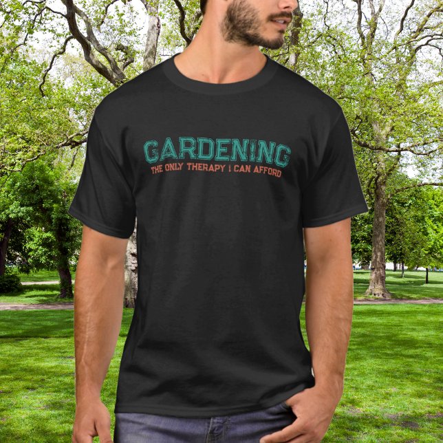 Funny Retro Gardening Only Therapy I Can Afford T-Shirt (Creator Uploaded)