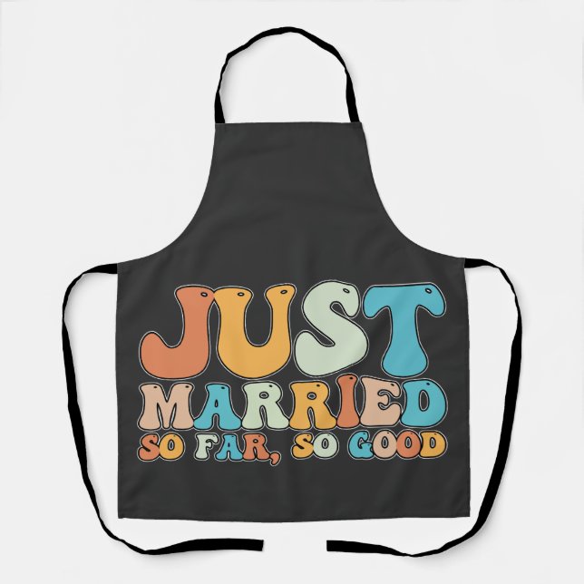 Funny Retro Groovy Just Married So Far So Good Apron (Front)