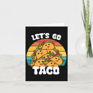 Funny Retro Let's Go Taco Funny Taco Lover Card