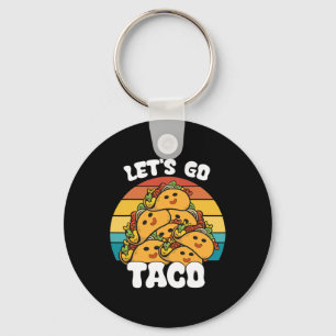 Funny Retro Let's Go Taco Funny Taco Lover Key Ring
