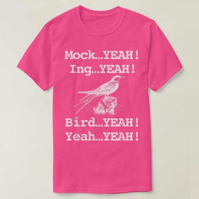Funny Retro Mockingbird Dumb  T-Shirt (Design Front)