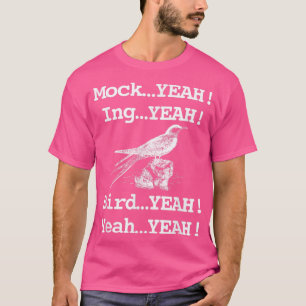 Funny Retro Mockingbird Dumb T-Shirt