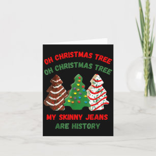 Funny Retro Oh Christmas Tree My Skinny Jeans Are Card