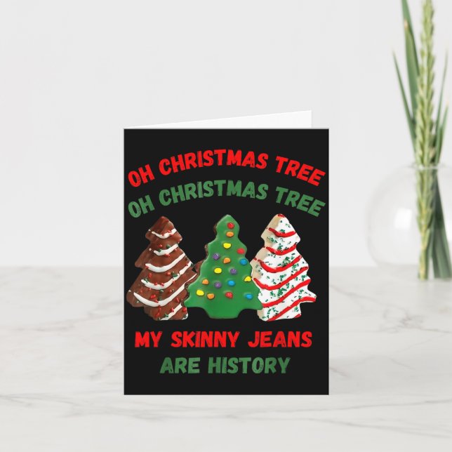 Funny Retro Oh Christmas Tree My Skinny Jeans Are  Card (Front)
