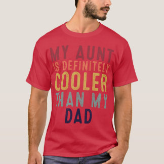 Funny Retro Quote Saying My Aunt Is Definitely Coo T-Shirt