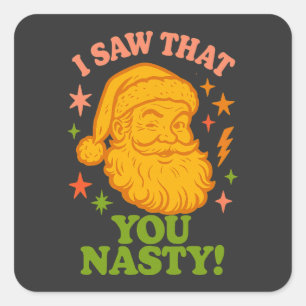 Funny Retro Santa Claus You Nasty Christmas Square Sticker