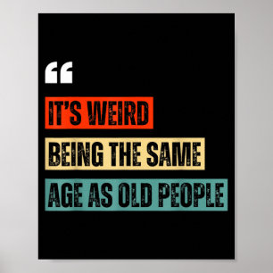 Funny Retro Sarcastic Quotes Design Over 40's Humo Poster