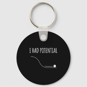 Funny retro saying i had potential key ring