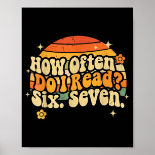 Funny Retro Six Seven 6 7 Meme Teacher Studnet Rea Poster