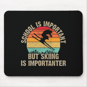 Funny Retro Skiing Is Importanter Snow Downhill Sk Mouse Pad