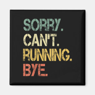 Funny Retro Sorry Can't Running Bye Xc Track Marat Magnet