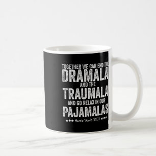 Funny Retro Together We Can End The Dramala And Th Coffee Mug