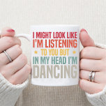 Funny Retro Vintage Ballerina Dancer  Coffee Mug<br><div class="desc">This Coffee Mug features a Funny Retro Vintage text design for Ballet Dance Lovers. Best funny Ballerina Dancer gift.</div>