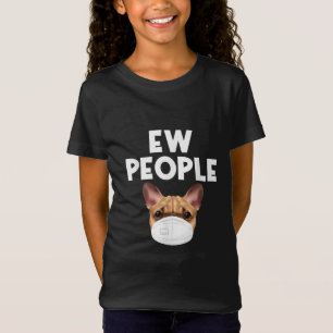 Funny Retro Vintage Bulldog Wearing Mask Ew People T-Shirt
