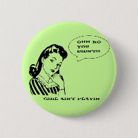 Funny Retro Vintage No You Didnt Girl