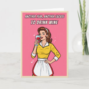 Funny Retro Vintage Wine Humor Pop Art Birthday Card
