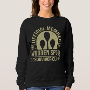 Funny Retro Vintage Wooden Spoon Survivor Sweatshirt