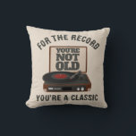 Funny Retro Vinyl Humour You're a classic Birthday Cushion<br><div class="desc">You’re Not Old, You’re a Classic – Retro Vinyl Design ? Celebrate in style with this fun retro-inspired vinyl record design! Perfect for music lovers, record collectors, and anyone who appreciates the timeless sound of vinyl. Whether it’s for a birthday or just to say “for the record, you’re a classic,...</div>
