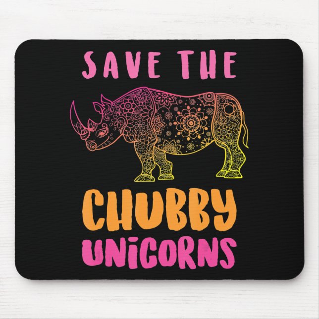 Funny Rhino Save  Chubby Unicorns Animal Rights Mouse Pad (Front)