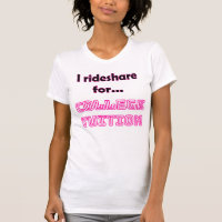 Funny Rideshare Driver T-Shirt | College Tuition