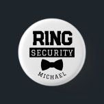 Funny Ring Security Wedding Favour Kid 3 Cm Round Badge<br><div class="desc">This cute wedding pin makes the perfect accessory for your ring security on your wedding day! It features an illustration of a bow tie with the caption "Ring Security". This pin can be easily customised with your name.</div>