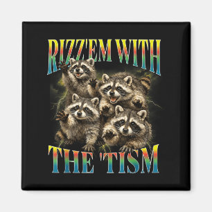 Funny Rizz Em with The Tism Retro Racoon Meme Magnet