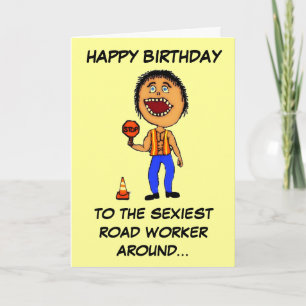 Funny Road Construction Worker Birthday Card