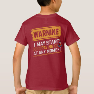 Funny Road Work Warning Sign Construction Humour T-Shirt