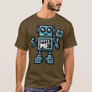 Funny Robot AI AGI Humour Byte Me T-Shirt