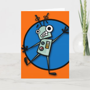 FUNNY ROBOT INTERRUPTED GREETING CARD
