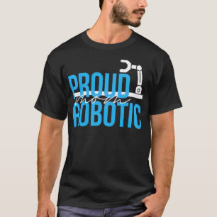 Funny Robotics Engineer Mum Programming Robotics T-Shirt