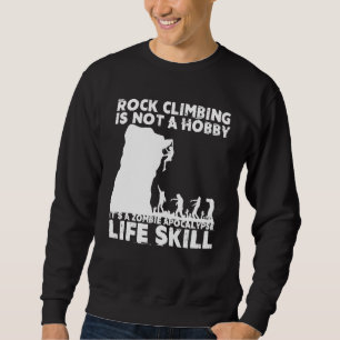 Funny Rock Climber Gift For Men Women Cool Zombie  Sweatshirt